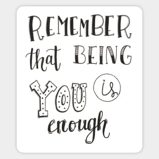 You Are Enough Sticker Sticker